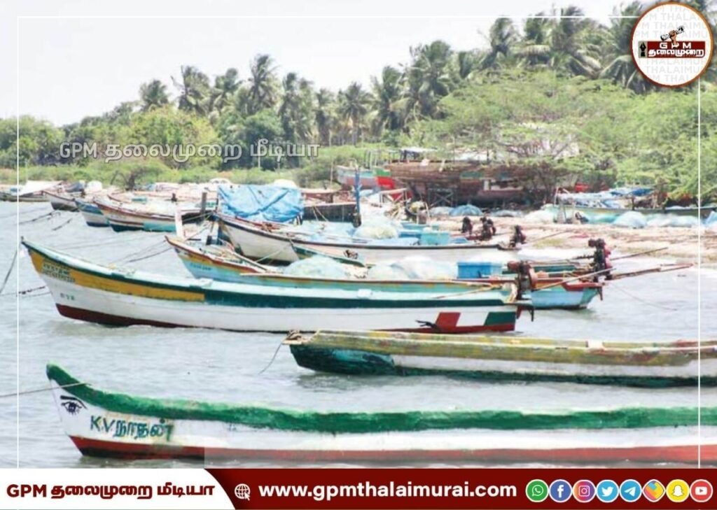 நாட்டு படகு மற்றும் விசைப்படகு மீனவர்களுக்கான முக்கிய அறிவிப்பு